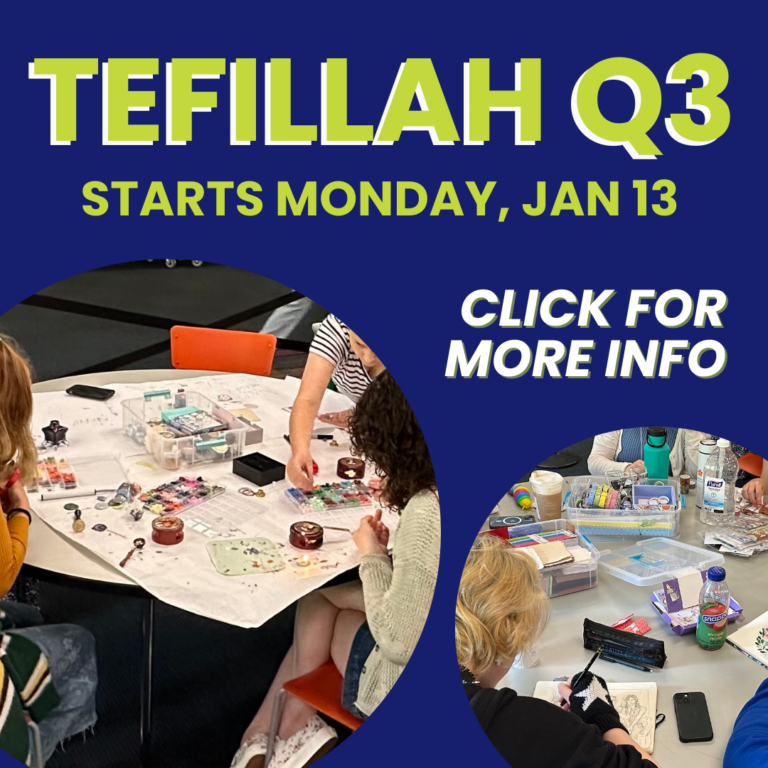Tefillah Q3 Starts Monday!