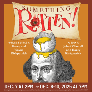 Something Rotten! December 7-10, 2025